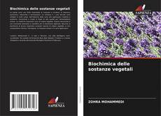 Bookcover of Biochimica delle sostanze vegetali