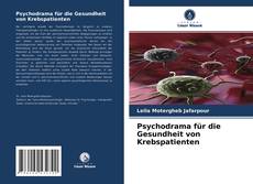 Bookcover of Psychodrama für die Gesundheit von Krebspatienten