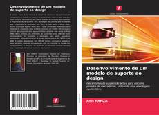 Bookcover of Desenvolvimento de um modelo de suporte ao design