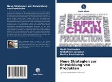 Bookcover of Neue Strategien zur Entwicklung von Produkten