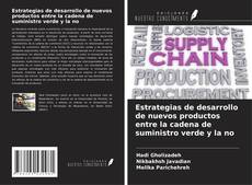 Bookcover of Estrategias de desarrollo de nuevos productos entre la cadena de suministro verde y la no