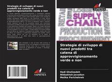 Bookcover of Strategie di sviluppo di nuovi prodotti tra catena di approvvigionamento verde e non
