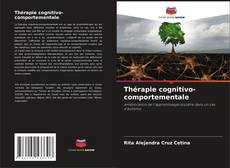 Couverture de Thérapie cognitivo-comportementale