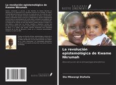 Bookcover of La revolución epistemológica de Kwame Nkrumah