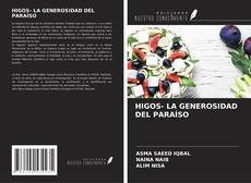 Bookcover of HIGOS- LA GENEROSIDAD DEL PARAÍSO