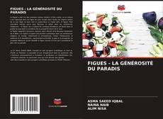 Borítókép a  FIGUES - LA GÉNÉROSITÉ DU PARADIS - hoz
