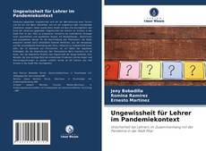 Ungewissheit für Lehrer im Pandemiekontext的封面