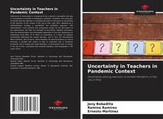 Buchcover von Uncertainty in Teachers in Pandemic Context