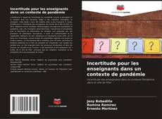 Borítókép a  Incertitude pour les enseignants dans un contexte de pandémie - hoz