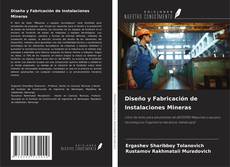 Diseño y Fabricación de Instalaciones Mineras kitap kapağı