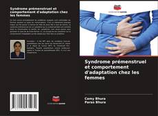 Capa do livro de Syndrome prémenstruel et comportement d'adaptation chez les femmes 