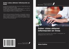 Bookcover of Saber cómo obtener información en línea