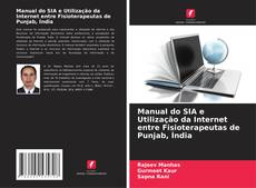 Manual do SIA e Utilização da Internet entre Fisioterapeutas de Punjab, Índia kitap kapağı