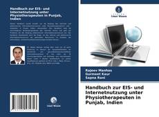 Couverture de Handbuch zur EIS- und Internetnutzung unter Physiotherapeuten in Punjab, Indien
