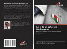 Copertina di Le élite di potere in Madagascar