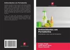 Antioxidantes em Periodontia kitap kapağı