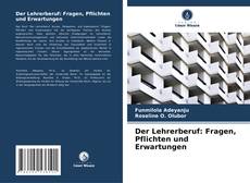 Capa do livro de Der Lehrerberuf: Fragen, Pflichten und Erwartungen 