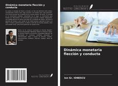 Bookcover of Dinámica monetaria flección y conducta