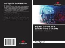 Copertina di Digital circuits and architecture elements