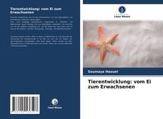 Tierentwicklung: vom Ei zum Erwachsenen kitap kapağı