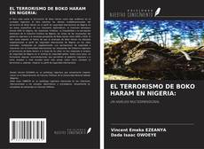 Bookcover of EL TERRORISMO DE BOKO HARAM EN NIGERIA: