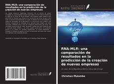 Capa do livro de RNA-MLR: una comparación de resultados en la predicción de la creación de nuevas empresas 