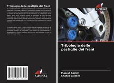 Buchcover von Tribologia delle pastiglie dei freni
