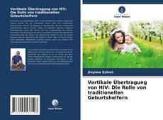 Buchcover von Vertikale Übertragung von HIV: Die Rolle von traditionellen Geburtshelfern