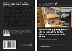 Buchcover von Problemas y perspectivas de la industria de los telares manuales en la India