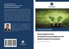 Buchcover von Szenariobasiertes Energieflussmanagement für Batteriespeichersysteme