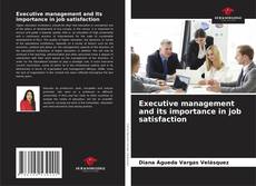 Buchcover von Executive management and its importance in job satisfaction
