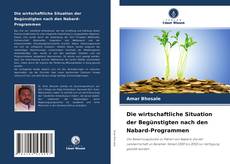 Bookcover of Die wirtschaftliche Situation der Begünstigten nach den Nabard-Programmen