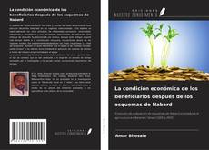 Bookcover of La condición económica de los beneficiarios después de los esquemas de Nabard