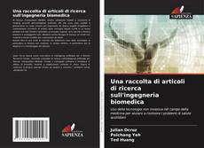Una raccolta di articoli di ricerca sull'ingegneria biomedica kitap kapağı