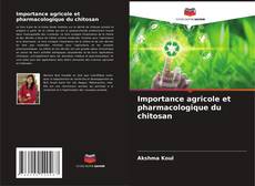 Capa do livro de Importance agricole et pharmacologique du chitosan 