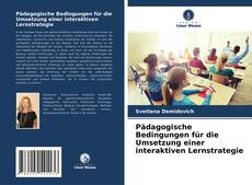 Portada del libro de Pädagogische Bedingungen für die Umsetzung einer interaktiven Lernstrategie