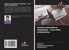 Buchcover von Canino mascellare impattato - una sfida ortodontica