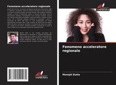 Bookcover of Fenomeno acceleratore regionale