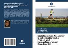 Soziologischer Ansatz für ländliche/städtische Fragen und Herausforderungen Ecuador, XXI kitap kapağı