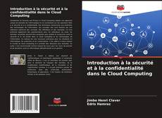 Bookcover of Introduction à la sécurité et à la confidentialité dans le Cloud Computing