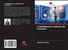 Bookcover of L'intelligence créatrice de l'univers