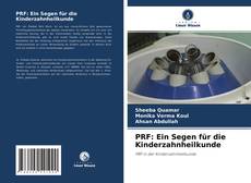 Buchcover von PRF: Ein Segen für die Kinderzahnheilkunde