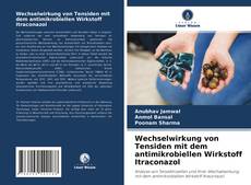 Buchcover von Wechselwirkung von Tensiden mit dem antimikrobiellen Wirkstoff Itraconazol