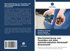 Portada del libro de Wechselwirkung von Tensiden mit dem antimikrobiellen Wirkstoff Itraconazol