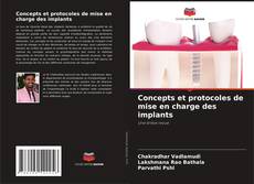 Portada del libro de Concepts et protocoles de mise en charge des implants