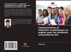 Portada del libro de Communication et rédaction académiques en anglais pour les étudiants universitaires EFL