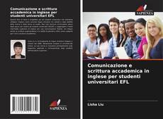 Couverture de Comunicazione e scrittura accademica in inglese per studenti universitari EFL