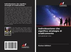 Bookcover of Individuazione che significa strategia di sradicamento