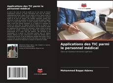 Copertina di Applications des TIC parmi le personnel médical
