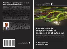 Bookcover of Resorte de hoja compuesto para la aplicación en el automóvil